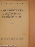 A Földközi tenger a világpolitika ütközőpontja