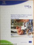 National Testing of Pupils in Europe: Objectives, Organisation and Use of Results