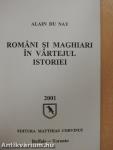 Romani si Maghiari in Vartejul Istoriei