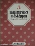 Talajművelés másképpen