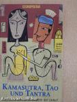 Kamasutra, Tao und Tantra