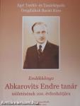 Emlékkönyv Abkarovits Endre tanár születésének 100. évfordulójára