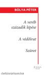 A veréb századik lépése - A védőirat - Szüret (kisregények)