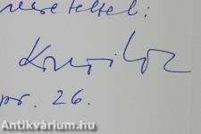 "... A mi megmarad, fordítsa jó czélokra" (dedikált példány)