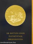 Dr. Bottyán János életművének bibliográfiája (dedikált példány)