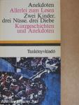 Anekdoten/Allerlei zum Lesen/Zwei Kinder, drei Nüsse, drei Diebe/Kurzgeschichten und Anekdoten