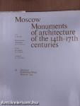 Moscow - Monuments of architecture of the 14th-17th centuries