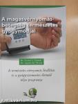 A magasvérnyomás-betegség természetes gyógymódjai