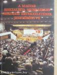 A Magyar Szocialista Munkáspárt Országos Értekezletének jegyzőkönyve I.