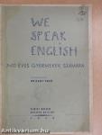 We Speak English I.