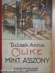 Cilike mint asszony