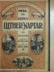 Képes Luther-naptár az 1931. közönséges évre/Képes Luther-naptár az 1932. szökő-évre