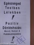 Egészséged Testben Lélekben!