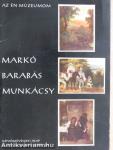 Markó, Barabás, Munkácsy