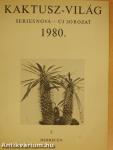 Kaktusz-világ 1980/1-4.