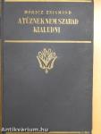 A tűznek nem szabad kialudni