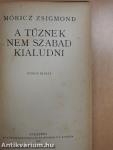 A tűznek nem szabad kialudni