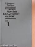 Szögimpulzus a kvantumfizikában – Elmélet és alkalmazás 1-2. (orosz nyelvű)