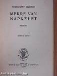 Merre van napkelet I-II.