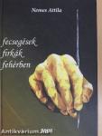 Fecsegések firkák fehérben