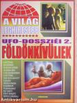 A világ leghíresebb UFO-dossziéi 2.