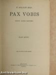 Pax Vobis I-III.