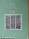 Út, igazság, élet