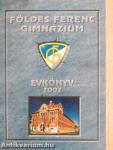 Földes Ferenc Gimnázium Évkönyv 2002