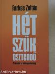 Hét szűk esztendő