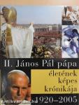 II. János Pál pápa életének képes krónikája