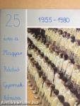 25 éves a Magyar Rádió Gyermekkórusa 1955-1980