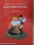 Mi se ucimo hrvatski 1. - Radna knjiga