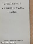 A fehér hangya lelke