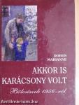 Akkor is karácsony volt