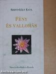 Fény és Vallomás