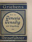 Venezia/Venedig und Umgebung