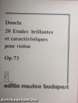 20 etudes brillantes et caractéristiques pour violon Op. 73.