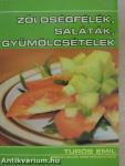 Zöldségfélék, saláták, gyümölcsételek