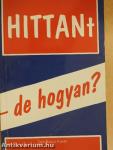 HITTANt - de hogyan?