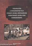 Válogatás a Budapesten élt cigány/roma népességre vonatkozó levéltári forrásokból