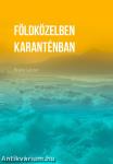 Földközelben. Hogyan tájékozódjunk a politikában? / Karanténban. Mit tanultunk a járványból?