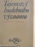 Tajemství hudebního vyznamu (dedikált példány)