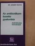 Az antibiotikumkezelés gyakorlata