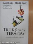 Trükk vagy terápia?