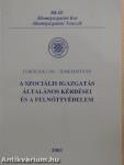 A szociális igazgatás általános kérdései és a felnőttvédelem