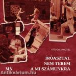 Íróasztal nem terem a mi számunkra