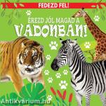 Fedezd fel!Érezd jól magad a vadonban