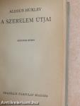 A szerelem útjai I-II.