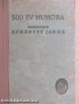 500 év humora