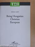 Being Hungarian Christian European